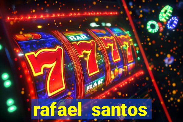 rafael santos uniduni t